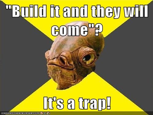 It’s a trap